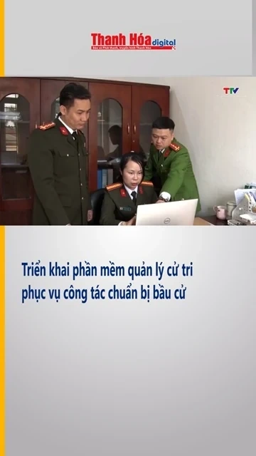 Triển khai phần mềm quản lý cử tri phục vụ công tác chuẩn bị bầu cử
