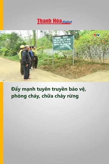 Đẩy mạnh tuyên truyền bảo vệ, phòng cháy, chữa cháy rừng