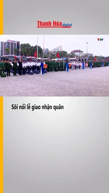 Sôi nổi lễ giao nhận quân