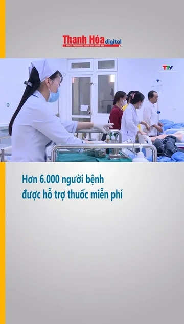 Hơn 6.000 người bệnh được hỗ trợ thuốc miễn phí