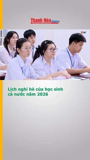 Lịch nghỉ hè của học sinh cả nước năm 2026