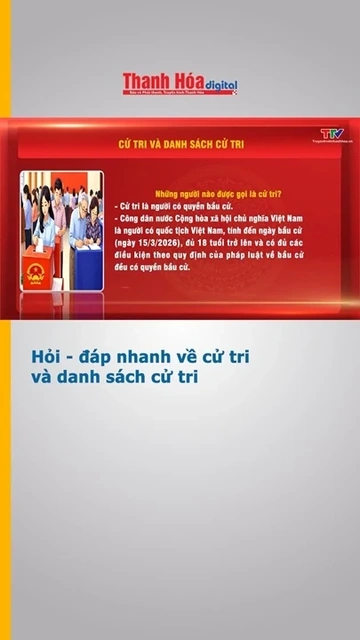 Hỏi - đáp nhanh về cử tri và danh sách cử tri