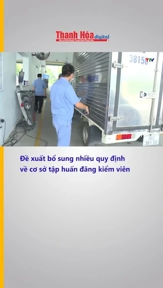 Đề xuất bổ sung nhiều quy định về cơ sở tập huấn đăng kiểm viên