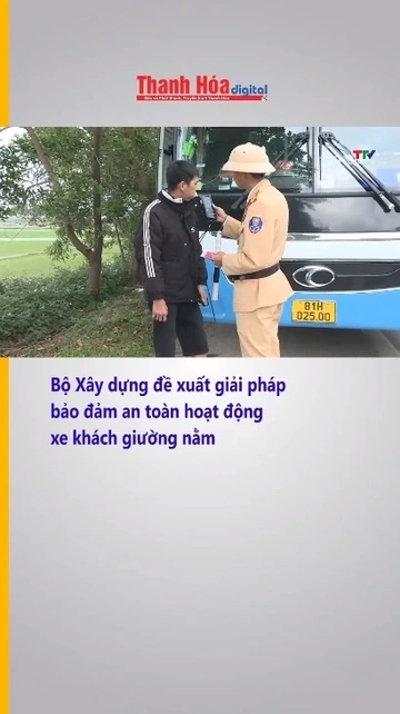 Bộ Xây dựng đề xuất giải pháp bảo đảm an toàn hoạt động xe khách giường nằm