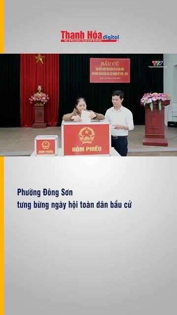 Phường Đông Sơn tưng bừng ngày hội toàn dân bầu cử