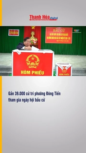 Gần 39.000 cử tri phường Đông Tiến tham gia ngày hội bầu cử