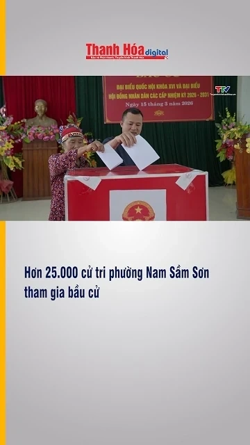 Hơn 25.000 cử tri phường Nam Sầm Sơn tham gia bầu cử