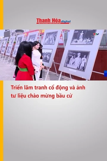 Triển lãm tranh cổ động và ảnh tư liệu chào mừng bầu cử