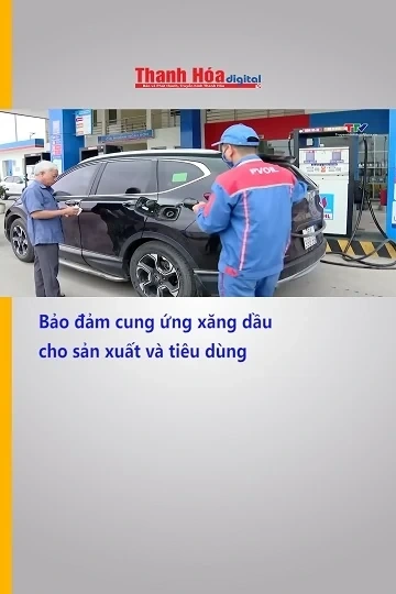 Bảo đảm cung ứng xăng dầu cho sản xuất và tiêu dùng