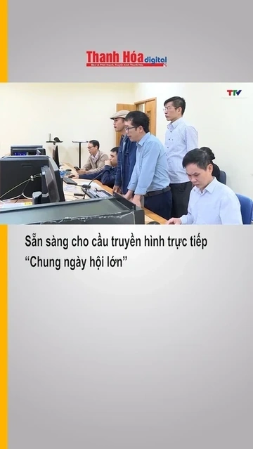 Sẵn sàng cho cầu truyền hình trực tiếp