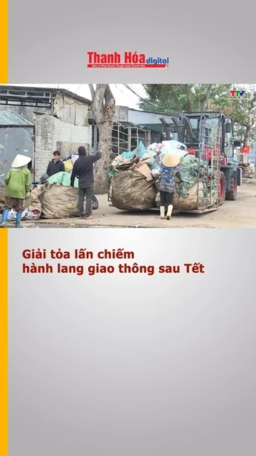 Giải tỏa lấn chiếm hành lang giao thông sau Tết