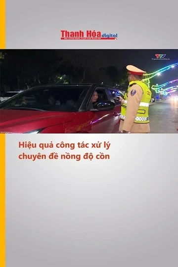 Hiệu quả công tác xử lý chuyên đề nồng độ cồn