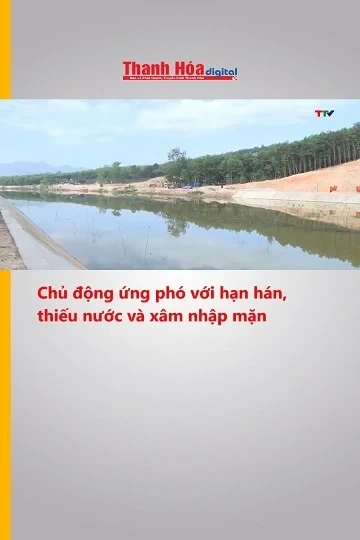 Chủ động ứng phó với hạn hán, thiếu nước và xâm nhập mặn