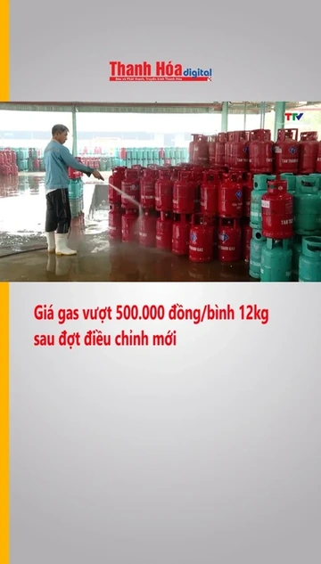 Giá gas vượt 500.000 đồng/bình 12kg sau đợt điều chỉnh mới