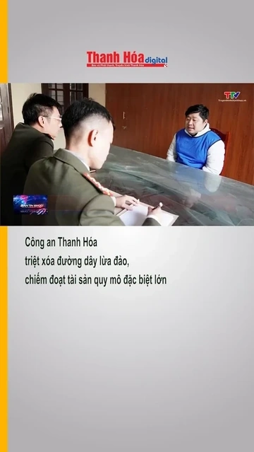 Công an Thanh Hóa triệt xóa đường dây lừa đảo, chiếm đoạt tài sản quy mô đặc biệt lớn