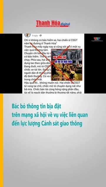Bác bỏ thông tin bịa đặt trên mạng xã hội về vụ việc liên quan đến lực lượng Cảnh sát giao thông