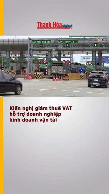 Kiến nghị giảm thuế VAT hỗ trợ doanh nghiệp kinh doanh vận tải