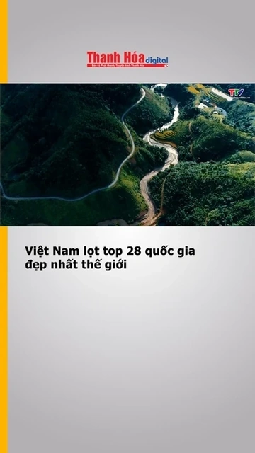 Việt Nam lọt top 28 quốc gia đẹp nhất thế giới