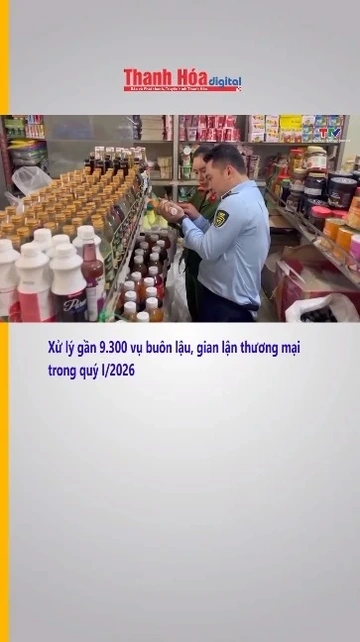 Xử lý gần 9.300 vụ buôn lậu, gian lận thương mại trong quý I/2026