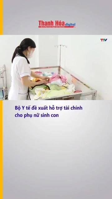 Bộ Y tế đề xuất hỗ trợ tài chính cho phụ nữ sinh con