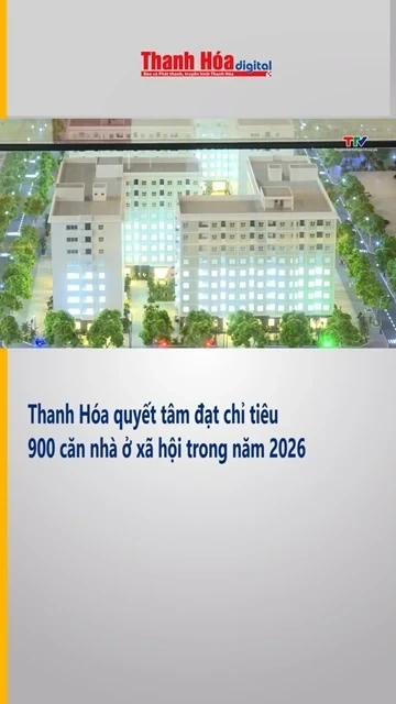 Thanh Hóa quyết tâm đạt chỉ tiêu 900 căn nhà ở xã hội trong năm 2026 _ Truyền hình Thanh Hóa