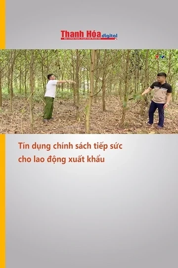 Tín dụng chính sách tiếp sức cho lao động xuất khẩu