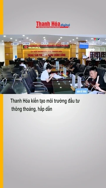 Thanh Hóa kiến tạo môi trường đầu tư thông thoáng, hấp dẫn