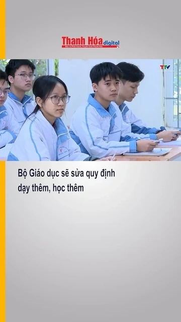 Bộ Giáo dục sẽ sửa quy định dạy thêm, học thêm