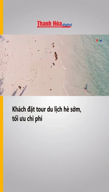 Khách đặt tour du lịch hè sớm, tối ưu chi phí
