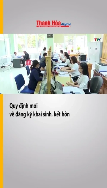 Quy định mới về đăng ký khai sinh, kết hôn