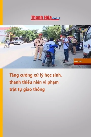 Tăng cường xử lý học sinh, thanh thiếu niên vi phạm trật tự giao thông