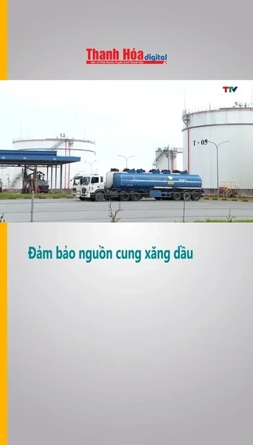 Đảm bảo nguồn cung xăng dầu