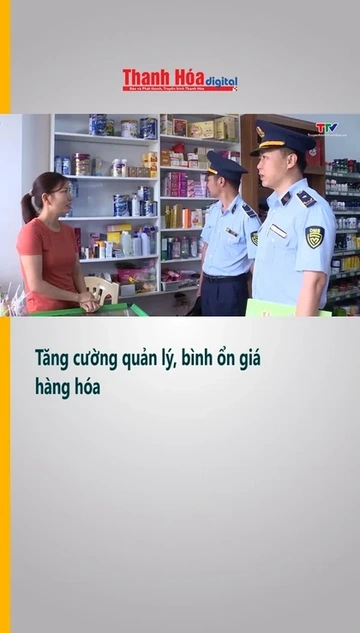 Tăng cường quản lý, bình ổn giá hàng hóa