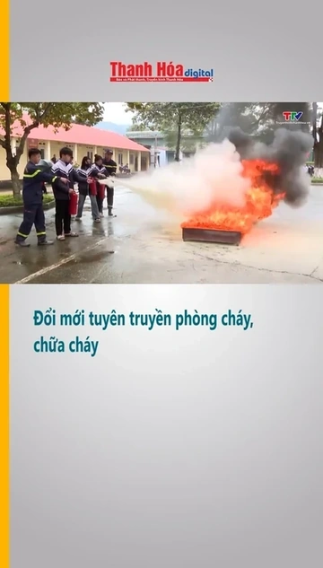 Đổi mới tuyên truyền phòng cháy, chữa cháy