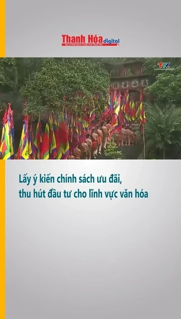 Lấy ý kiến chính sách ưu đãi, thu hút đầu tư cho lĩnh vực văn hóa