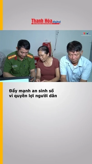 Đẩy mạnh an sinh số vì quyền lợi người dân