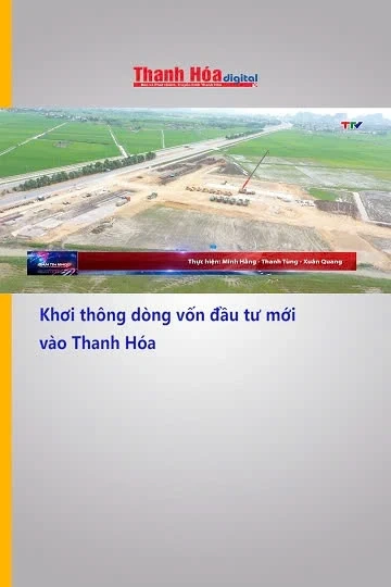 Khơi thông dòng vốn đầu tư mới vào Thanh Hóa