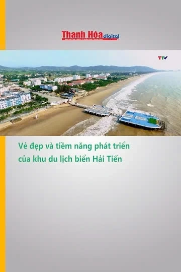 Vẻ đẹp và tiềm năng phát triển của khu du lịch biển Hải Tiến