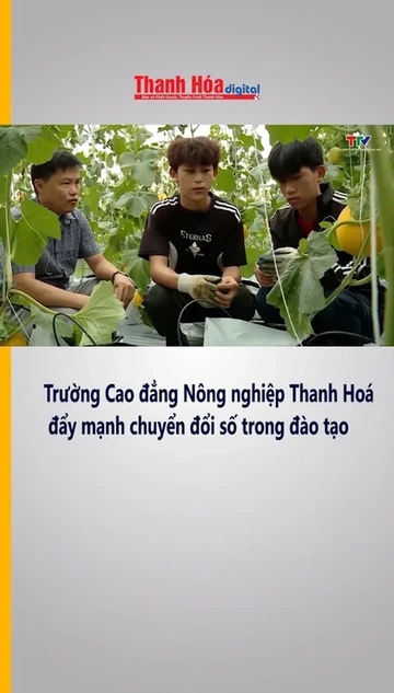 Trường Cao đẳng Nông nghiệp Thanh Hoá đẩy mạnh chuyển đổi số trong đào tạo