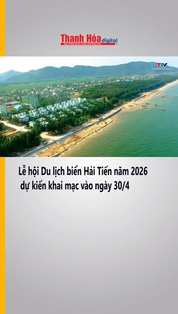 Lễ hội Du lịch biển Hải Tiến năm 2026 dự kiến khai mạc vào ngày 30/4