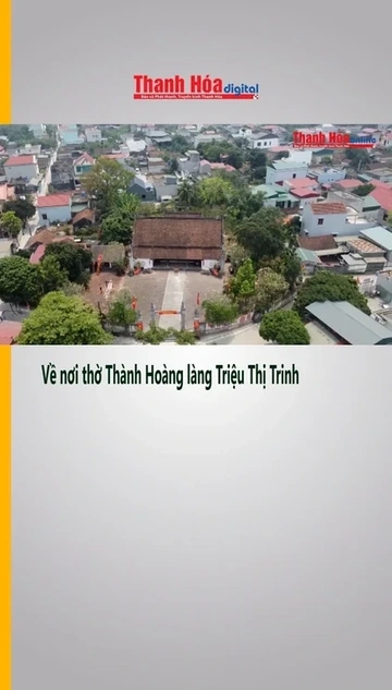 Về nơi thờ Thành Hoàng làng Triệu Thị Trinh