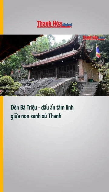 Đền Bà Triệu - dấu ấn tâm linh giữa non xanh xứ Thanh
