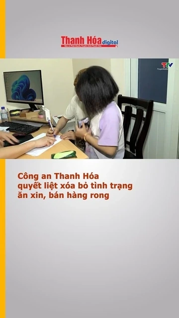 Công an Thanh Hóa quyết liệt xóa bỏ tình trạng ăn xin, bán hàng rong