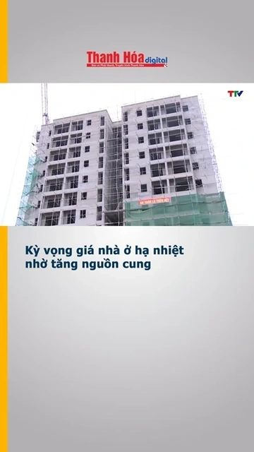 Kỳ vọng giá nhà ở hạ nhiệt nhờ tăng nguồn cung