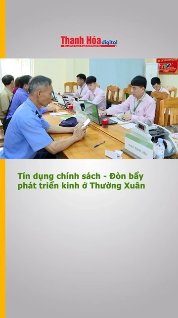 Tín dụng chính sách - Đòn bẩy phát triển kinh ở Thường Xuân