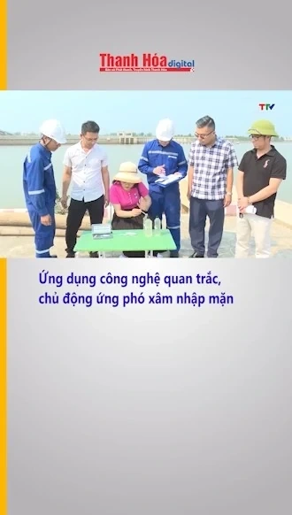 Ứng dụng công nghệ quan trắc, chủ động ứng phó xâm nhập mặn