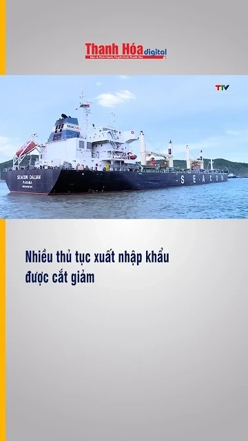 Nhiều thủ tục xuất nhập khẩu được cắt giảm