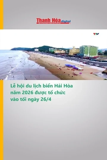 Lễ hội du lịch biển Hải Hòa năm 2026 được tổ chức vào tối ngày 26/4
