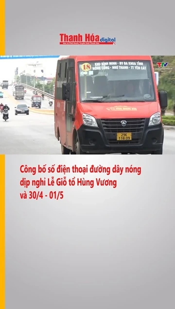 Công bố số điện thoại đường dây nóng dịp nghỉ Lễ Giỗ tổ Hùng Vương và 30.4 - 01.5