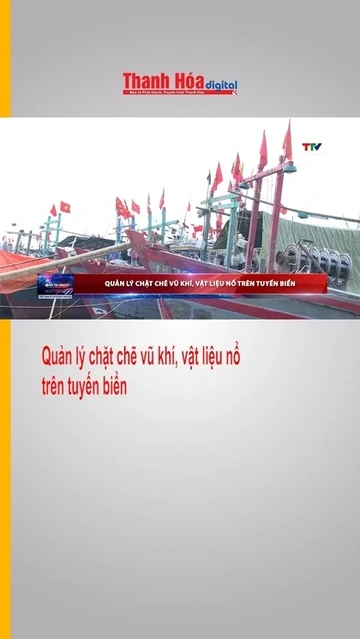 Quản lý chặt chẽ vũ khí, vật liệu nổ trên tuyến biển